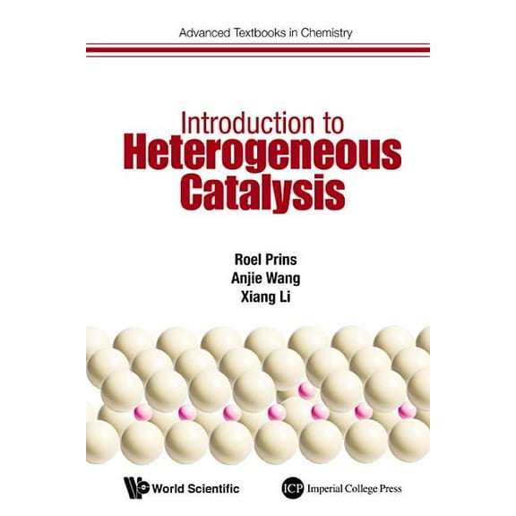 Advanced Textbooks in Chemistry Introduction to Heterogeneous Catalysis, Book 1, (Hardcover)