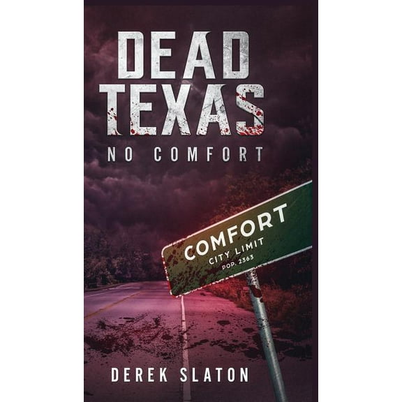 Dead Texas: No Comfort, (Hardcover)