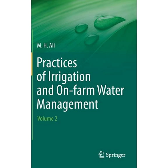 Practices of Irrigation & On-Farm Water Management: Volume 2, (Hardcover)