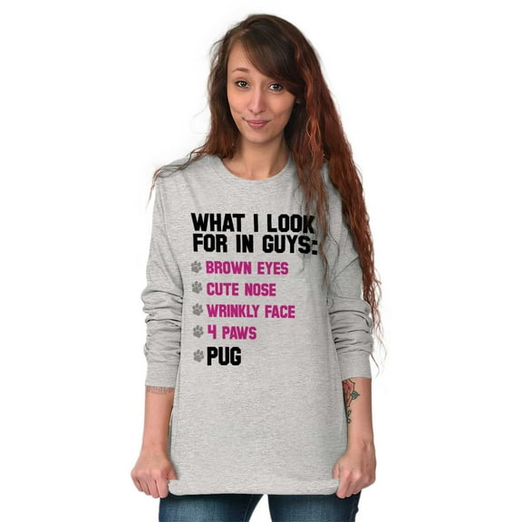 What Look In Guys Pug Owner Dog Lady Women's Long Sleeve T Shirt Brisco Brands S