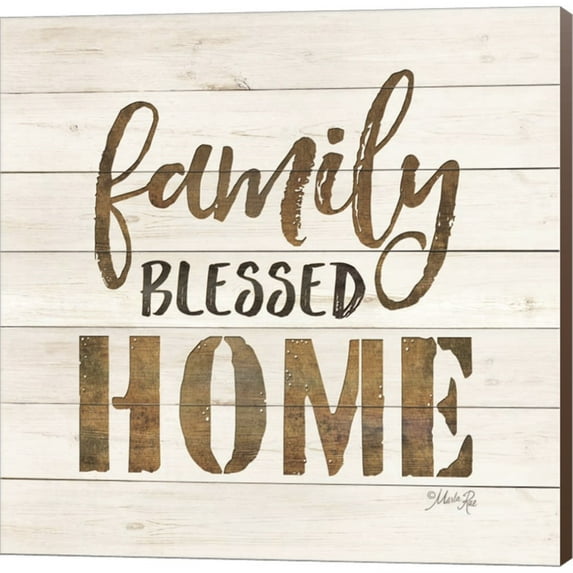 Family Blessed Home by Marla Rae, Canvas Wall Art, 12W x 12H