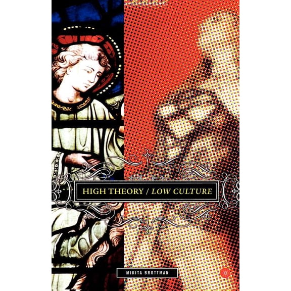 High Theory/Low Culture, (Paperback)