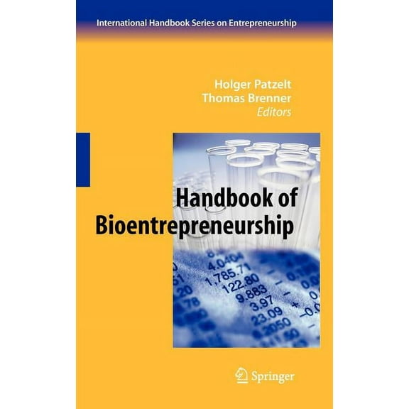 International Handbook Entrepreneurship Handbook of Bioentrepreneurship, Book 4, (Hardcover)