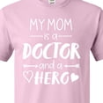 thumbnail image 4 of Inktastic My Mom is a Doctor and a Hero T-Shirt, 4 of 5