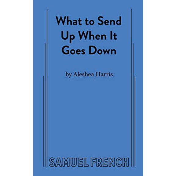 Pre-Owned What to Send Up When It Goes Down (Paperback) 057370791X 9780573707919