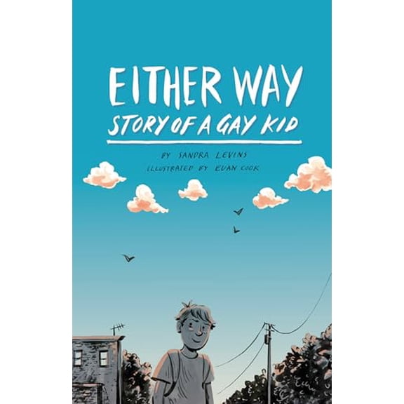 Pre-Owned Either Way: The Story of a Gay Kid (Paperback) 1433823144 9781433823145