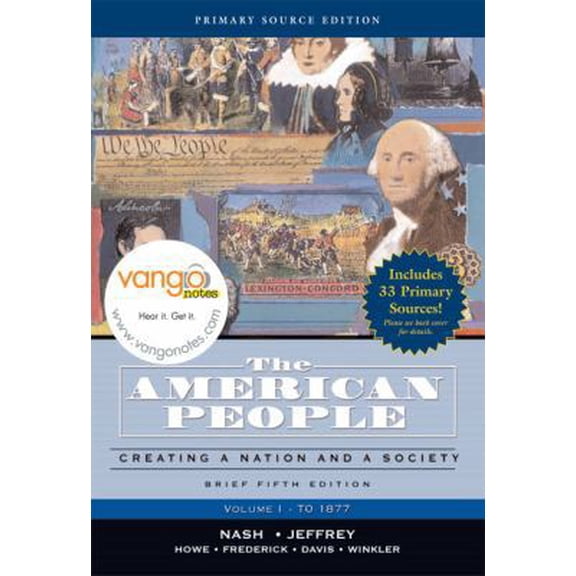 Pre-Owned The American People, Brief Edition: Creating a Nation and Society, Volume I, Primary Source Edition (5th Edition) (Paperback) 0321466837 9780321466839