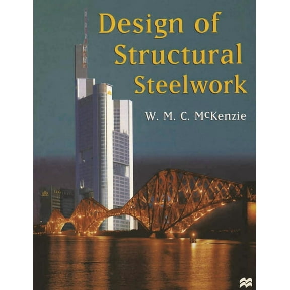 Basic Texts in Civil Engineering S Design of Structural Steelwork, (Paperback)