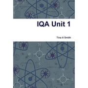 IQA Unit 1 (Paperback)