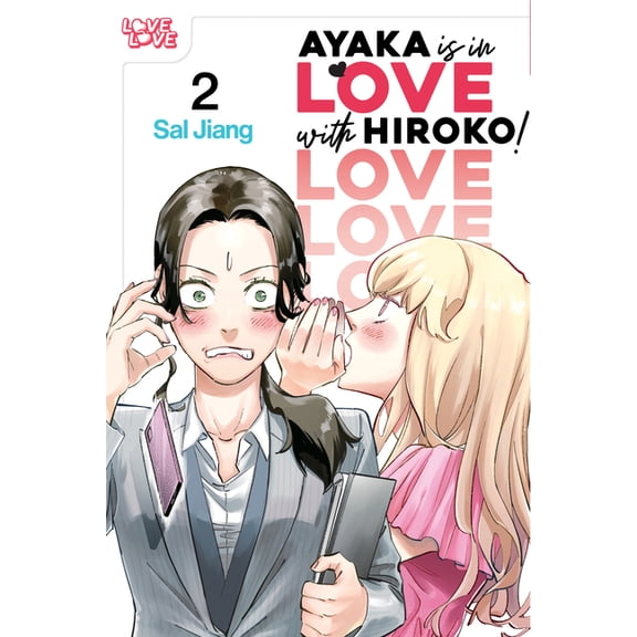 Ayaka Is in Love with Hiroko! Volume 2, (Paperback)