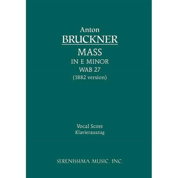 Mass in E minor, WAB 27: Vocal score, (Paperback)