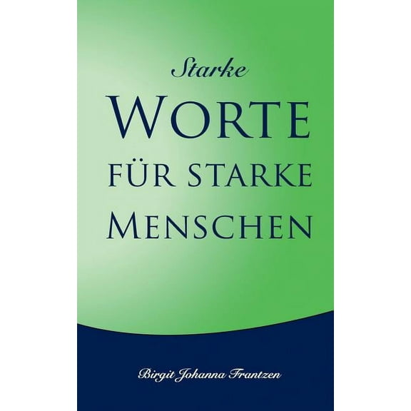 Starke Worte für starke Menschen, (Paperback)