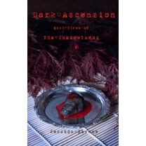 Dark Ascension: Book Three of The Shadowlands (Paperback)