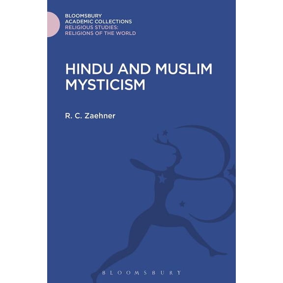Religious Studies: Bloomsbury Academic C Hindu and Muslim Mysticism, (Hardcover)