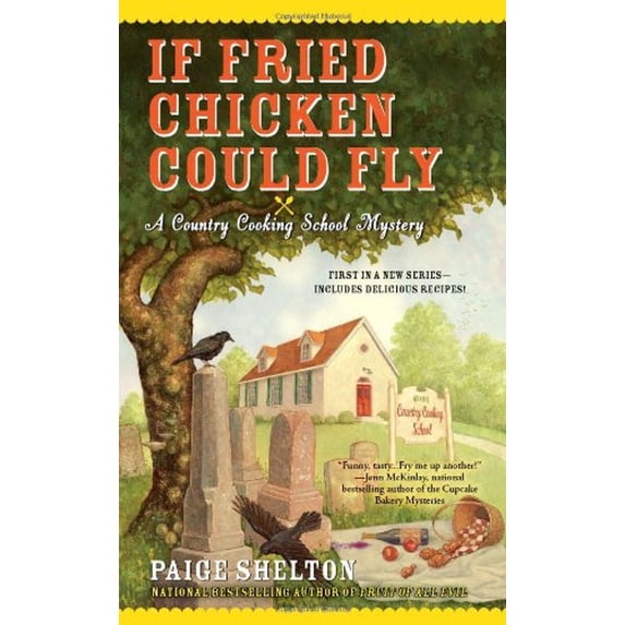 Pre-Owned If Fried Chicken Could Fly (Mass Market Paperback) 0425245853 9780425245859
