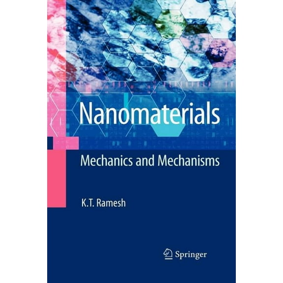 Nanomaterials: Mechanics and Mechanisms, (Paperback)