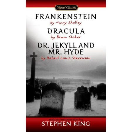 Frankenstein, Dracula, Dr. Jekyll and Mr. Hyde