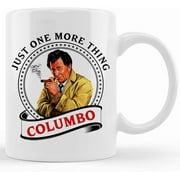Just One More Thing Columbo Mug, Ceramic Novelty Coffee Mug, Tea Cup, Gift Present For Birthday, Christmas Thanksgiving Festival, 11oz Sarcasm With Sayings Mug