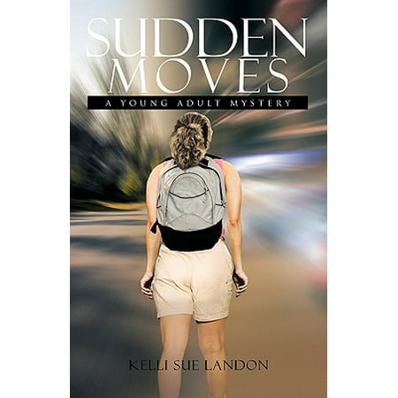 Sudden Moves : A Young Adult Mystery (Best Mystery Novels For Young Adults)