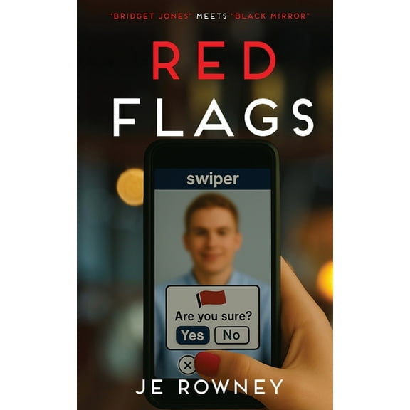 Red Flags: Bridget Jones meets Black Mirror, (Paperback)