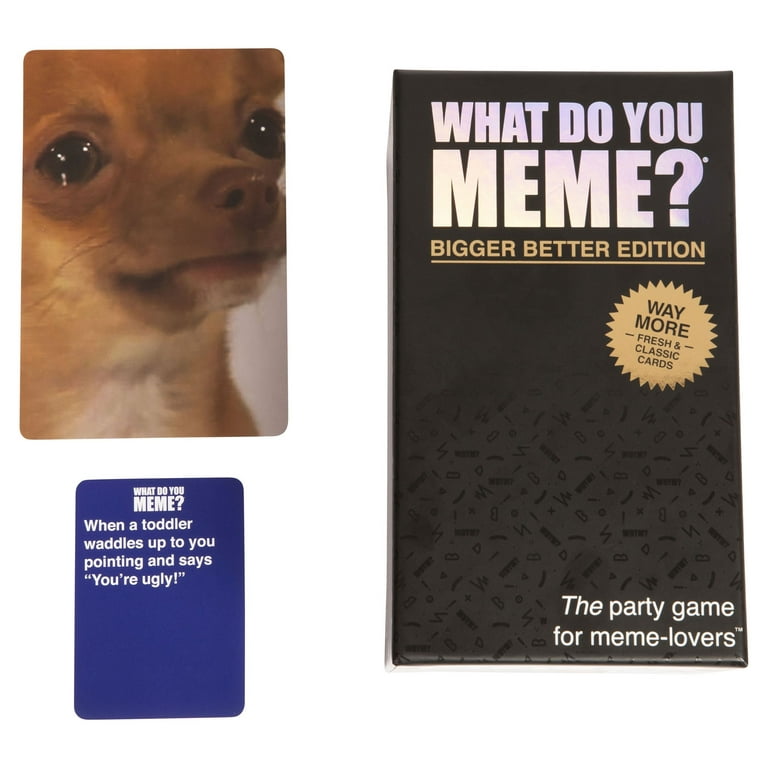 What Do You Meme? Bigger Better Edition, Celebrating Five Years of Memes,  Card Game