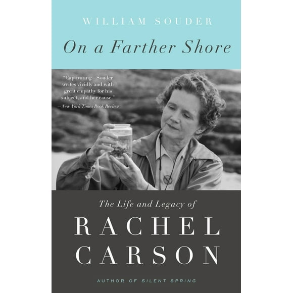 Pre-Owned On a Farther Shore: The Life and Legacy of Rachel Carson (Paperback) 0307462218 9780307462213