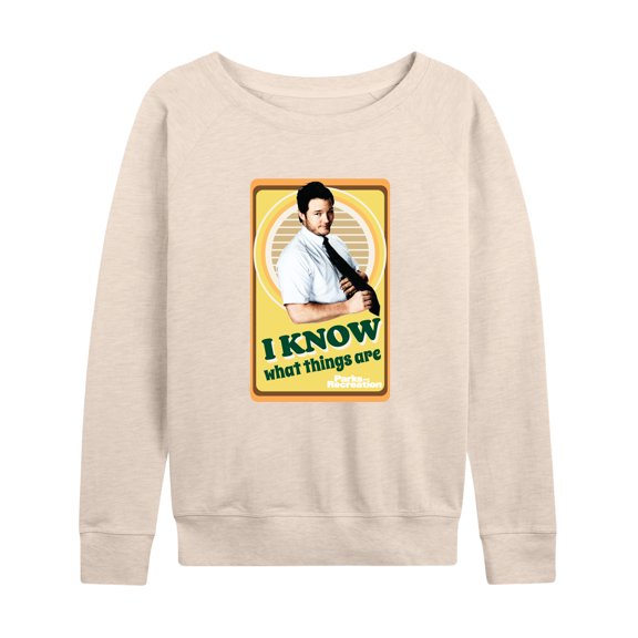Parks and Recreation - I Know What Things Are - Women's Lightweight French Terry Long Sleeve Shirt