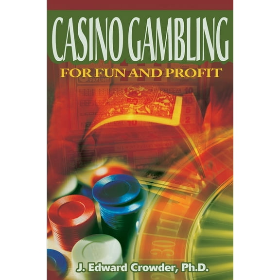 Casino Gambling for Fun and Profit