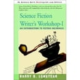 thumbnail image 1 of Pre-Owned Science Fiction Writer's Workshop-I: An Introduction to Fiction Mechanics (Paperback) 0595225535 9780595225538, 1 of 1