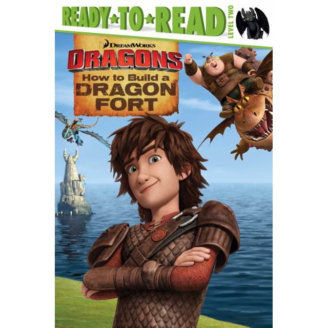 How to Build a Dragon Fort (How to Train Your Dragon, Ready-to-Read Level 2)