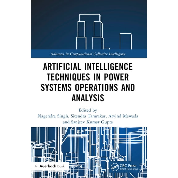 Advances in Computational Collective Int Artificial Intelligence Techniques in Power Systems Operations and Analysis, (Paperback)