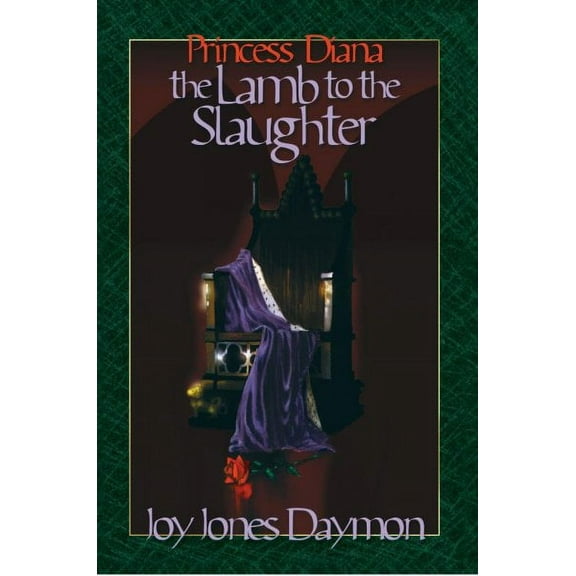 Princess Diana the Lamb to the Slaughter (Paperback)