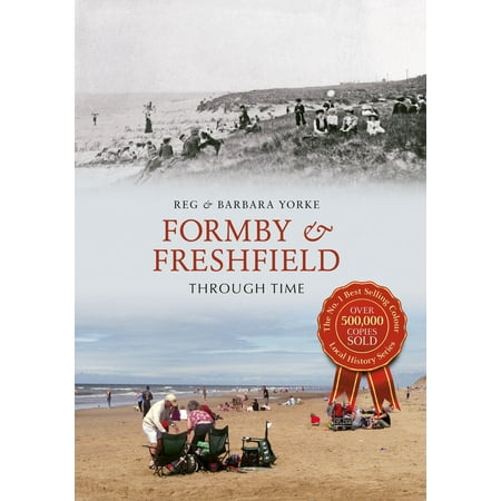 Formby & Freshfield Through Time - eBook (George Formby The Best Of George Formby)