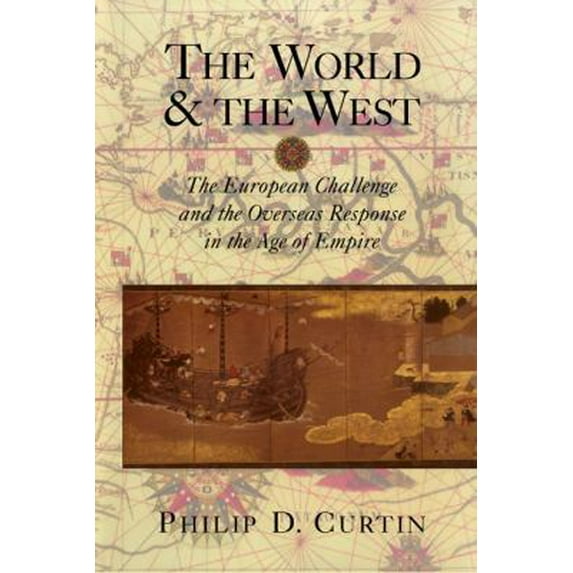 Pre-Owned The World and the West: The European Challenge and the Overseas Response in the Age of Empire (Hardcover) 0521771358 9780521771351