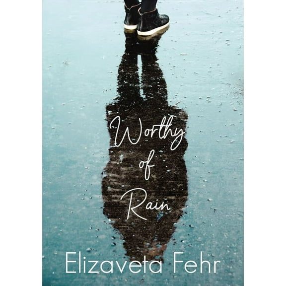 Worthy of Rain, (Paperback)