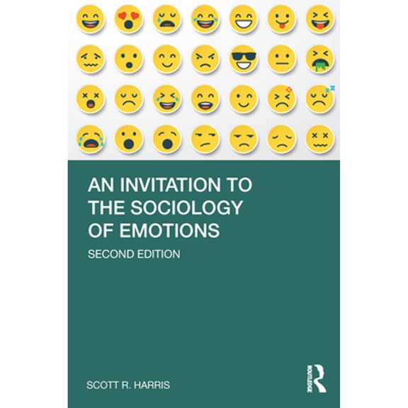 Pre-Owned An Invitation to the Sociology of Emotions (Paperback) by Scott Harris