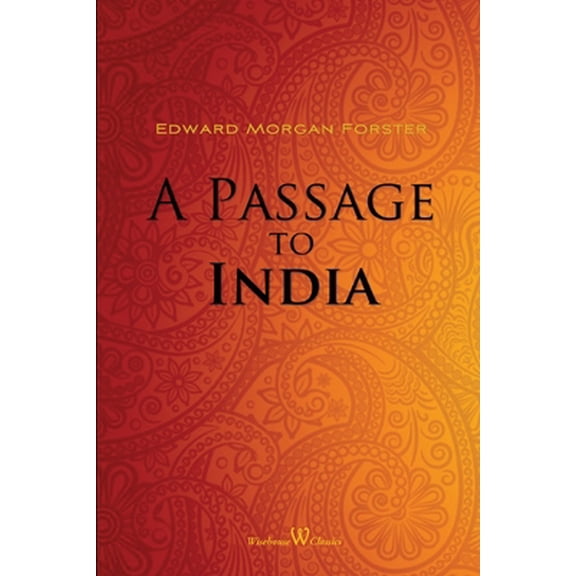 Pre-Owned A Passage to India (Wisehouse Classics Edition) (Paperback) 9176377024 9789176377024