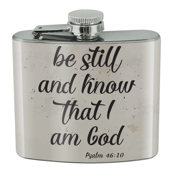 Be Still and Know that I am God Psalm Inspirational Christian Stainless Steel 5oz Hip Drink Kidney Flask