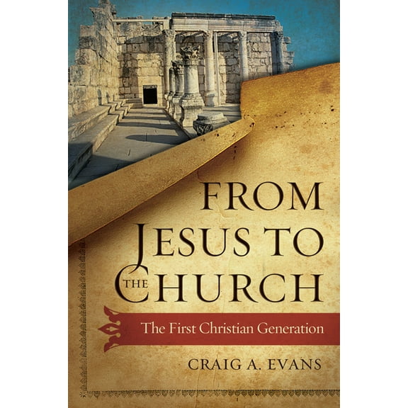 From Jesus to the Church, (Paperback)