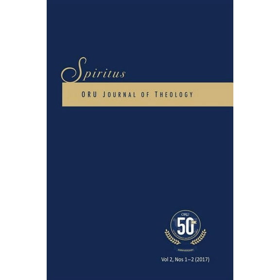 Spiritus 2.1-2 2017: Oru Journal of Theology (Paperback)