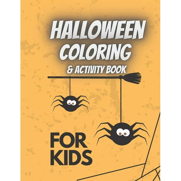 Halloween Coloring & Activity Book For Kids: Trick or Treat Happy Sweets Fun Designs For Kids