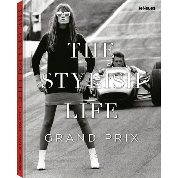 Stylish Life The Stylish Life: Grand Prix, (Hardcover)