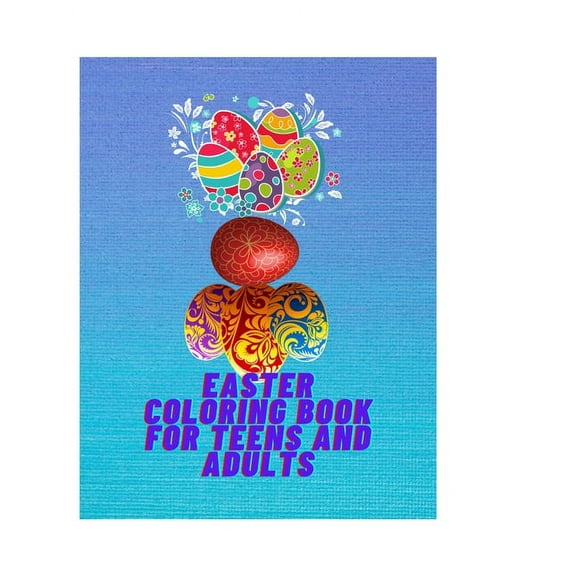 Easter Coloring Book for Teens and Adults : : Stress Relief Easter Egg Mandala Designs, Write aThought, Color, Frame it, and Make an Original Gift. (Paperback)