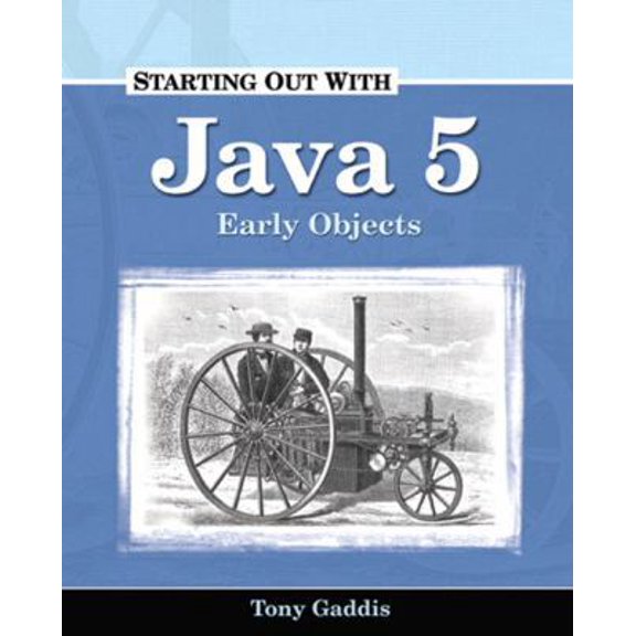 Pre-Owned Starting Out with Java 5: Early Objects (Paperback) 1576761746 9781576761748