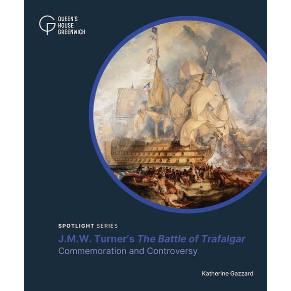 The Battle of Trafalgar: Commemoration and Controversy, (Paperback)