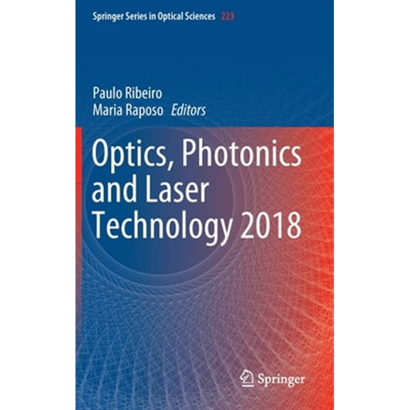 Pre-Owned Springer Optical Sciences Optics, Photonics and Laser Technology 2018, Book 223, (Hardcover)