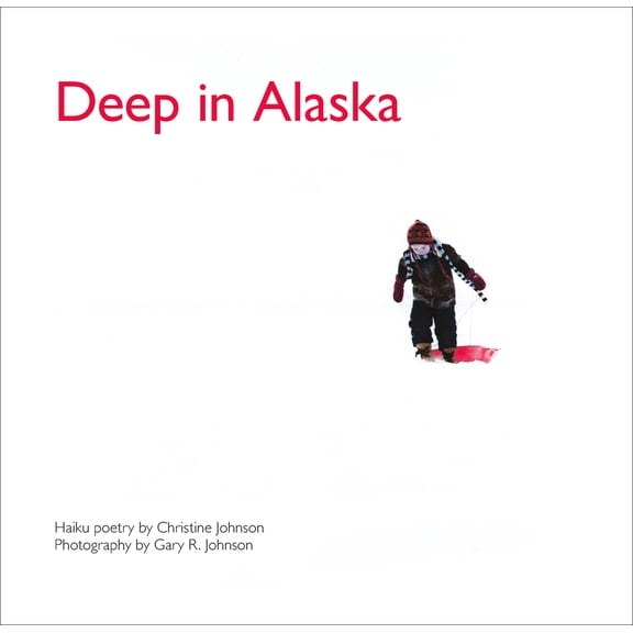 Pre-Owned Deep in Alaska (Paperback) 1602232156 9781602232150