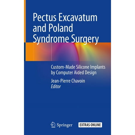 UPC: 9783030051075 | Pectus Excavatum and Poland Syndrome Surgery: Custom-Made Silicone Implants by Computer Aided Design (Hardcover)