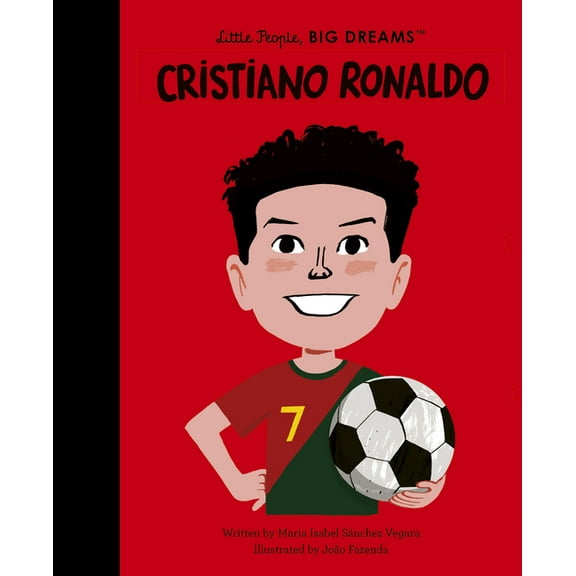 Little People, Big Dreams Cristiano Ronaldo, (Hardcover)