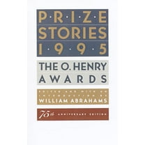 O. Henry Prize Collection Prize Stories 1995: The O. Henry Awards, (Paperback)